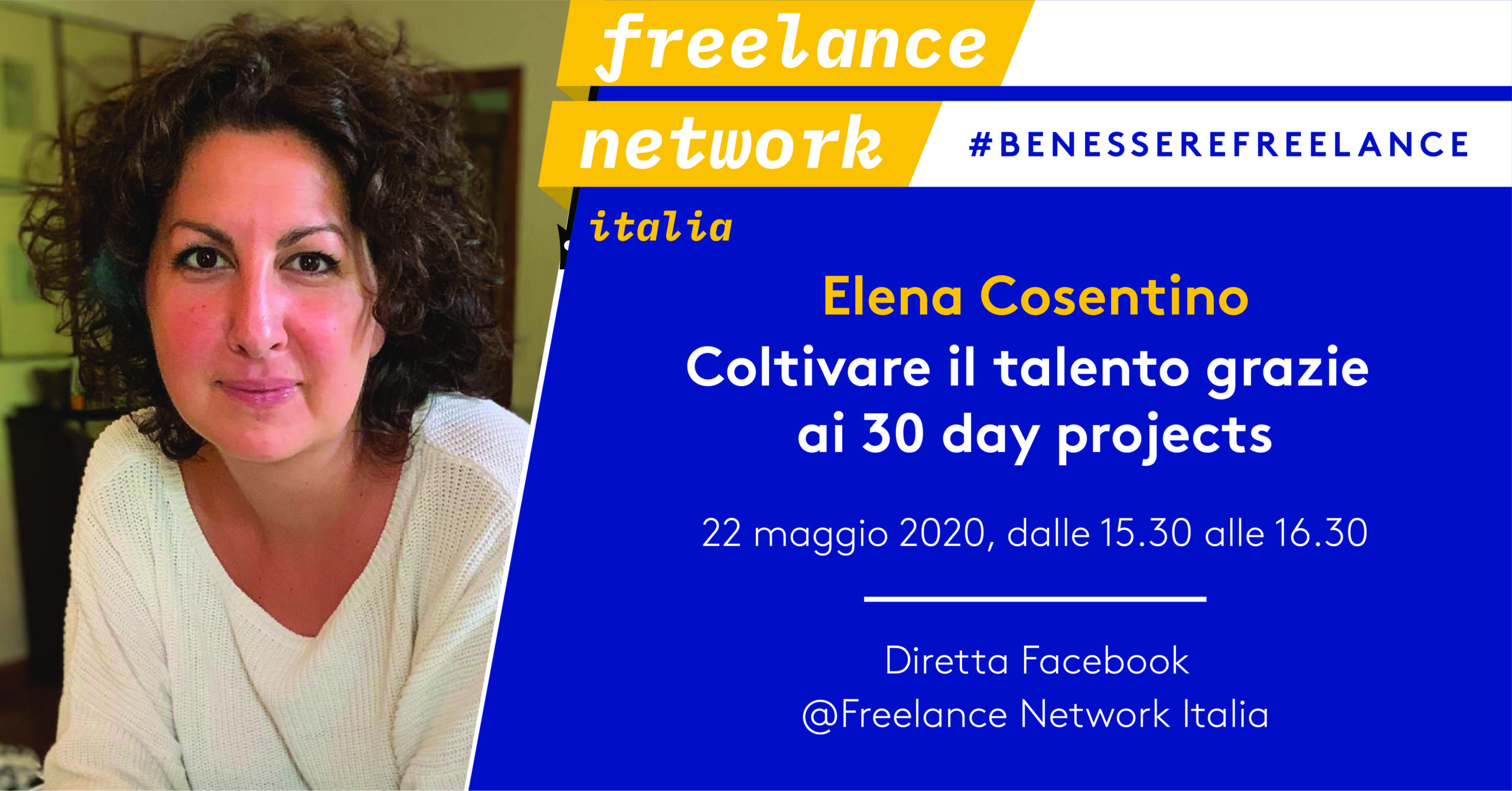 #benesserefreelance | 22 maggio con Elena Cosentino. Coltivare il talento in 30 giorni