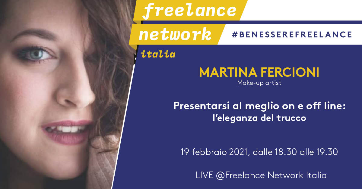 #benesserefreelance | 19 febbraio con Martina Fercioni. L’eleganza del trucco